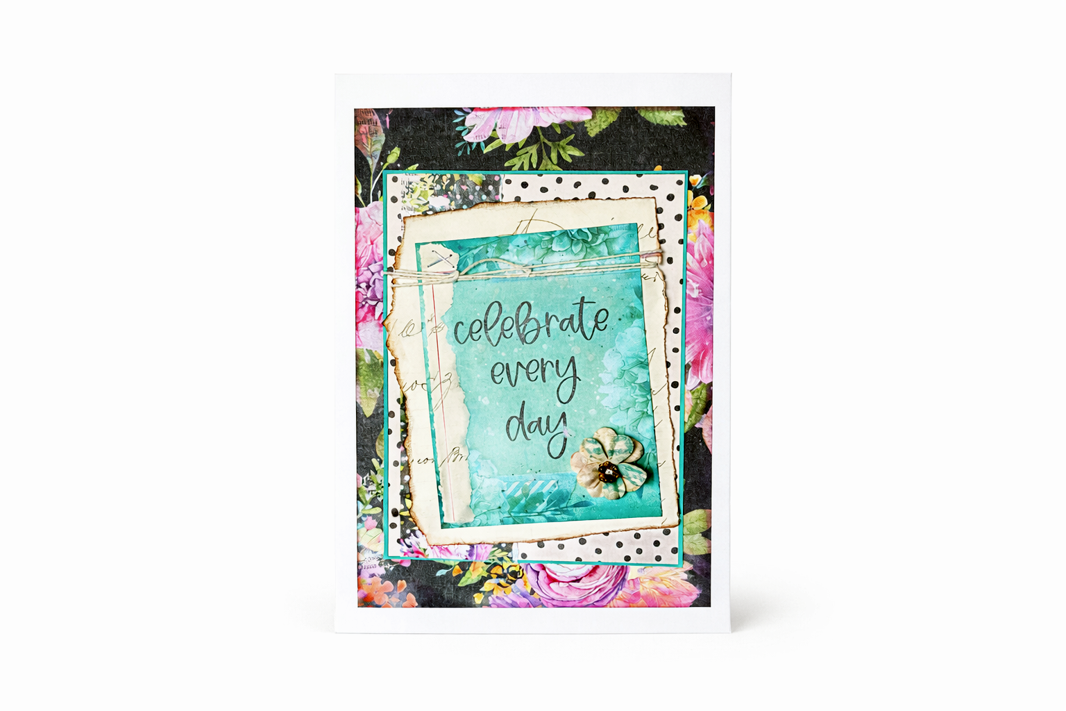 Celebrate Every Day- 5x7 Greeting card with envelope